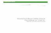 TheGreenBow VPN Client Certified CC EAL3+ - ZSIS · PDF filePKCS#12, PEM, CSP, PKCS#11 Strong User Authentication : X-Auth, Certificates, PSK, Smartcards, Tokens Simultaneous VPN Tunnels