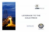 LEVERAGE TO THE GOLD PRICEGOLD PRICE - · PDF fileLEVERAGE TO THE GOLD PRICEGOLD PRICE Gold Fields Limited Denver Gold Group. 2 ... Aruntani Back Road Main Road SYMBOLOGY Joint Venture: