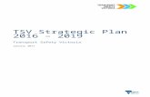 TSV Strategic Plan 2016 – 2019 - Transport Safety Victoriatransportsafety.vic.gov.au/__data/assets/word_doc/0004…  · Web viewTSV Strategic Plan 2016 – 2019 . Transport Safety