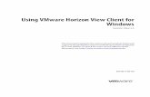 Using VMware Horizon View Client for Windows - Official · PDF fileUsing VMware Horizon View Client for Windows Horizon View 5.3 This document supports the version of each product