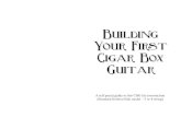 Building Your First Cigar Box Guitarapi.ning.com/files/JZQLr*4pB7mxJqBhaQKVJhtVDHZAb7g... · Building Your First Cigar Box Guitar A self paced guide to this CBG kit construction (Standard