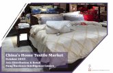China’s Home Textile Market - · PDF fileBed textile sector was the fastest growing segment in China’s home textile market in 2014, compared with bath textile, kitchen ... •