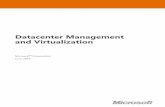 Datacenter Management and Virtualizationdownload.microsoft.com/documents/uk/enterprise/57... · Datacenter Management and Virtualization ... Datacenter infrastructure and applications