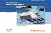 software -  · PDF fileMCOSMOS by Mitutoyo is a proprietary metrology suite of inter-related modules and dedicated expansion modules for the Microsoft Windows 7 operating system