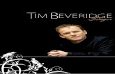 Introductiontimbeveridge.co.nz/Biography/Tim Press kit_hr8.pdf · Introduction Beveridge’s charisma and impeccable artistry put him head and shoulders above the rest ... including