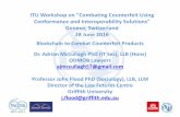 ITU Workshop on Combating Counterfeit Using · PDF fileITU Workshop on "Combating Counterfeit Using Conformance and Interoperability Solutions" Geneva, Switzerland 28 June 2016 Blockchain