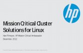 Mission Critical Cluster Solutions for · PDF fileSolutions for Linux Han Pilmeyer, HP Mission Critical Ambassador ... 2007 First HA for SAP liveCache ... new solutions for Oracle