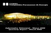 COPEL Companhia Paranaense de · PDF fileCOPEL Companhia Paranaense de Energia Informativo Trimestral - Março 2000 Quarterly Report - March 2000. 2 1. ... supplying electricity to