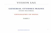 GENERAL STUDIES MAINS - Vision IAS · PDF file1   VISION IAS GENERAL STUDIES MAINS STUDY MATERIAL GEOGRAPHY OF INDIA PART I
