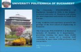 UNIVERSITY POLITEHNICA OF BUCHAREST - · PDF fileThe University POLITEHNICA of Bucharest has 29 student houses with various levels of comfort, ... Bulevardul Iuliu Maniu, nr.1-3, Sector