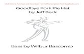 The Full Transcription from   Goodbye  · PDF fileGoodbye Pork Pie Hat by Jeff Beck. Bass by Wilbur Bascomb. Click Here to Purchase and Download The Full Transcription from