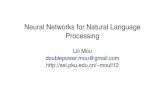 Neural Networks for Natural Language Processing · PDF fileNeural Networks for Natural Language ... Lili Mou, Rui Yan, Ge Li, Lu Zhang, Zhi Jin. "Backward and forward language modeling
