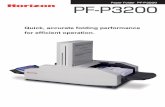 Paper Folder PF-P3200 PF-P3200 Major Specifications PF · PDF fileAutomatic Adjustment Roller Gap Adjustment Friction Max. 311 x 432 mm ... PF-P Series Major Specifications - Comparative