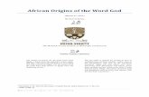 African Origins of the Word God - Asar Imhotep Online ...asarimhotep.com/.../AfricanOriginsoftheWordGod.pdf · African Origins of the Word God (March 27, 2011) ... these already ancient