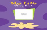My Life Story Book 2nd edition - Community Services · PDF fileQuestions & Answers about My Life Story Book What do I do with My Life Story Book? This book has been given to you to