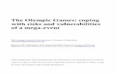 The Olympic Games: coping with risks and vulnerabilities of a mega · PDF fileIntroduction The Olympic Games represent a special case for exploring vulnerabilities that can lead to