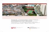 Towards a Sustainable Urban Future – Contributions from ... · PDF fileTowards a Sustainable Urban Future – Contributions from Germany ... GTZ and InWEnt. ... ToWARDS A SUSTAINABLE