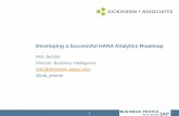 Developing a Successful HANA Analytics Roadmapbi-insider.com/wp-content/uploads/2014/07/... · 1 Developing a Successful HANA Analytics Roadmap Rob Jerome Director, Business Intelligence