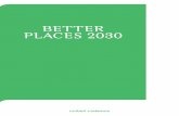 BETTER PLACES 2030 - Unibail- · PDF fileUnibail-Rodamco, the leading listed real estate company in Europe, has been a pioneer in the field of Corporate Social Responsibility. For