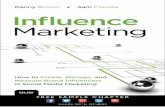 Influence Marketing: How to Create, Manage, and …ptgmedia.pearsoncmg.com/images/9780789751041/samplepages/... · Influence Marketing How to Create, Manage, and Measure Brand Infl