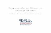 Drug and Alcohol Education Through Theatre · PDF fileDrug and Alcohol Education Through Theatre Guidance for Schools and Commissioners