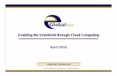 Enabling the SmartGrid through Cloud Computingenergy.gov/sites/prod/files/Friday_Trinity_Ballroom_3_0855_Primeti... · The characteristics of cloud computing include: ... Cloud platforms