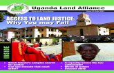 ACCESS TO LAND JUSTICE - ulaug.orgulaug.org/files/downloads/ULA Newsletter_WHY YOU... · Hon Justice Eva Luswata 8. Hon Justice Elizabeth Kabanda ... filed in at Kira and Buganda
