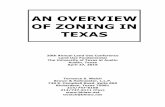 AN OVERVIEW OF ZONING IN TEXAS - bhlaw.net Overview of Zoning in Texas UT Land Use...2 I. Zoning: A Definition and Its History in the United States Zoning is the regulation by a municipality