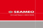 SEAMEO Annual Report FY 2004-05 · PDF fileIt showed the spirit of cooperation and solidarity of the SEAMEO Family, ... Minister of Education and Training, ... SEAMEO Annual Report