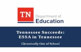 Tennessee Succeeds: ESSA in Tennessee - tn.gov · PDF fileDozens of listening sessions and informational ... changes in several places, including the following: ... Chronic health