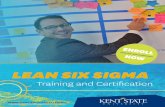 LEAN SIX SIGMA - Kent State University · PDF fileInvesting in Lean Six Sigma training and certification is the beginning of a new way of doing ... 8 Six Sigma helicopter simulation