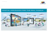 Digital Assurance for the real world - · PDF fileDIGITAL ASSURANCE FOR THE REAL WORLD. ... added with every new version of a browser (browser wars) or OS getting introduced, it is