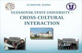 ULYANOVSK STATE UNIVERSITY CROSS-CULTURAL · PDF filecross-cultural interaction ulyanovsk, russia . 2 ulyanovsk, russia ulyanovsk is a city and the administrative center of ulyanovsk