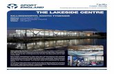 THE LAKESIDE CENTRE - Sport England · PDF fileThe Lakeside Centre represents an efficient and compact community ... and night. The overall design ... the front and a casual cafe terrace