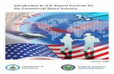 Introduction to U.S. Export Controls for the Commercial Space · PDF fileIntroduction to U.S. Export Controls for the Commercial Space Industry Department of Commerce October 2008