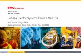 Subsea Electric Systems Enter a New Era · PDF fileOctober 2016 Subsea Controls Down Under Subsea Electric Systems Enter a New Era Ajith Kumar & Sigurd Moe Subsea Controls Down Under,