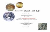 Phys 214. Planets and Life - Engineering physicsphys214/Lecture10.pdf · Phys 214. Planets and Life Dr. Cristina Buzea Depart ment of Physics Room 259 E-mail: cristi@physics.queensu.ca