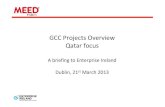 GCC Projects Overview Qatar focus - Enterprise Ireland · PDF fileGCC Projects Overview Qatar focus A briefing to Enterprise ... Qatari Diar’s flagship real estate project is Lusail