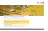 The ultimate simulation environment for power electronics ... · PDF fileThe ultimate simulation environment for power electronics and motor drives EXCEPTIONAL PERFORMANCE Fast simulation