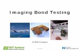 Ultrasonic Bond Testing - Airlines for Americaairlines.org/wp-content/uploads/2014/10/241300-Matt-C.pdf · Ultrasonic bond testing runs at a lower frequency with a range of operational