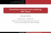 Dynamical supersymmetry breaking, with Flavor - CLASSE · PDF fileGonzalo Torroba Dynamical supersymmetry breaking, with Flavor. Introduction Basic ingredients in a toy model The model: