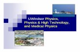 UWindsor Physics, Physics & High Technology, and … Recruiting... · Research scientist Software engineer ... 64-250 Mechanics Option 2 62-215 Vector calc. ... 64-350 Mechanics I