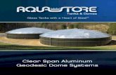 Clear Span Aluminum Geodesic Dome  · PDF fileClear Span Aluminum Geodesic Dome Systems. Aluminum Geodesic Aquastore Domes Applications Engineered Storage Products Company (ESPC)