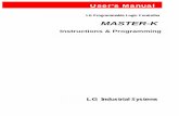 Instructions & Programming - Fosterfoster.pl/pdf/plc/manuals/masterk_instructions_programming.pdf · User User’’’s Manuals Manual LG Programmable Logic Controller MASTER-K LG