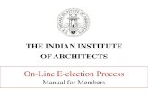THE INDIAN INSTITUTE OF ARCHITECTS · PDF fileTHE INDIAN INSTITUTE OF ARCHITECTS. ... eligible to vote on-line through their own individual e-Mail IDs registered ... IIA Head office,
