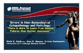 Errors in Non-Gynecological Cytopathology and Pathology ... · PDF fileErrors in Non-Gynecological Cytopathology and Pathology: “There is More to Learn from System ... • Lymph