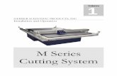 M Series Cutting System - Gerber Scientific · PDF fileelcome to the world of automated substrate cutting and low volume production runs. The Gerber M Series Cutting System is a versatile