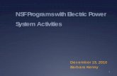 NSF Programs with Electric Power System Activities · PDF fileNSF Programs with Electric Power System Activities December 13, 2010 Barbara Kenny. 1. Directorate for Engineering 2 Mathematical