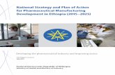 National strategy and plan of action for pharmaceutical ... · PDF filefor pharmaceutical manufacturing development in Ethiopia ... National strategy and plan of action for pharmaceutical