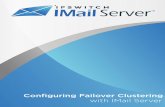 Configuring Failover Clustering with IMail Server - Ipswitch · PDF fileContents CHAPTER 1 IMail Server using Failover Clustering Overview